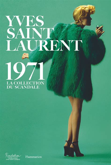 ysl 1971 la collection de scandale|YSL 1971.